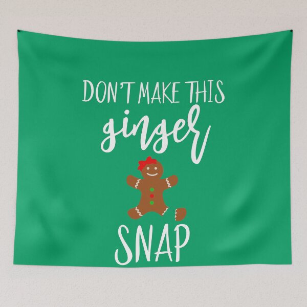 Item preview, Don't Make This Ginger Snap Funny Redhead Christmas Gifts designed and sold by alb245.