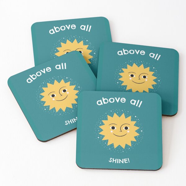 Item preview, Above All, Shine! designed and sold by ittybittyowl.