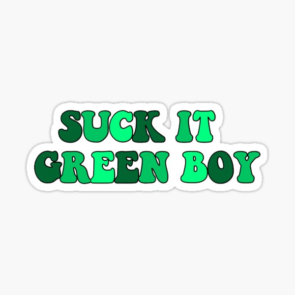 suck it greenboy Sticker