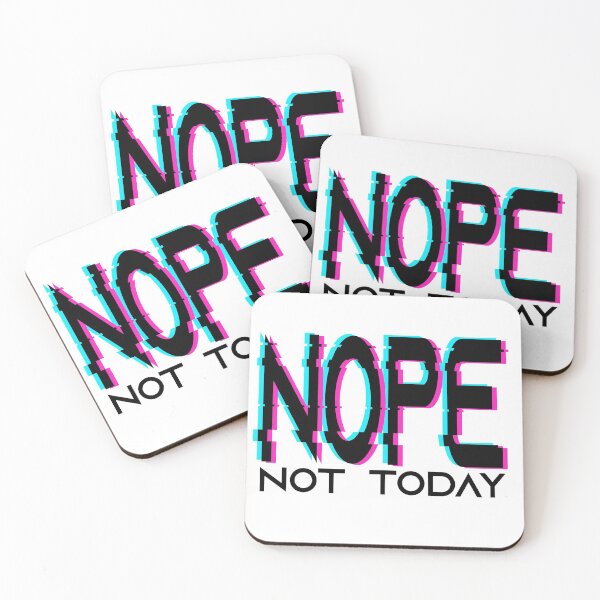 Item preview, Nope Not Today designed and sold by Chris Starr.