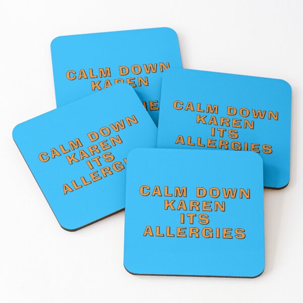 Item preview, Calm Down Karen Its Allergies designed and sold by Boxing Kangaroo Retail Company.