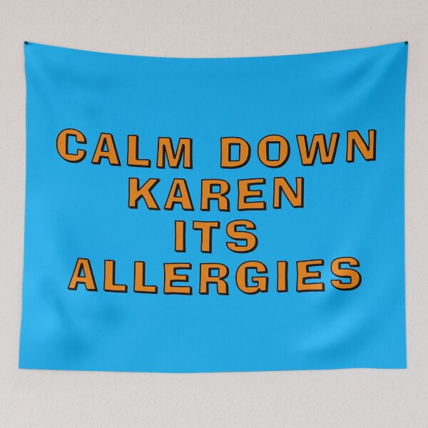 Item preview, Calm Down Karen Its Allergies designed and sold by Boxing Kangaroo Retail Company.