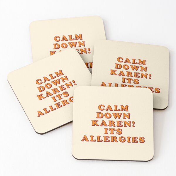Item preview, Calm Down Karen Its Allergies designed and sold by Boxing Kangaroo Retail Company.