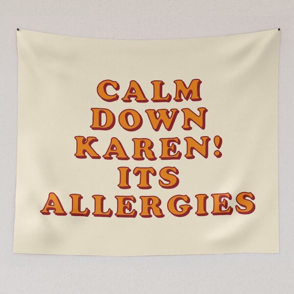 Item preview, Calm Down Karen Its Allergies designed and sold by Boxing Kangaroo Retail Company.