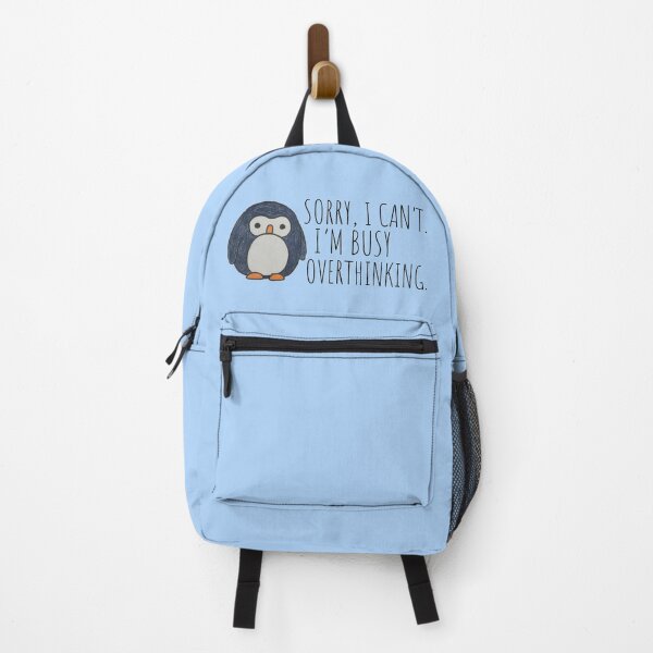 Item preview, Sorry, I can't. I'm busy overthinking. Cute penguin designed and sold by introvertcafe.