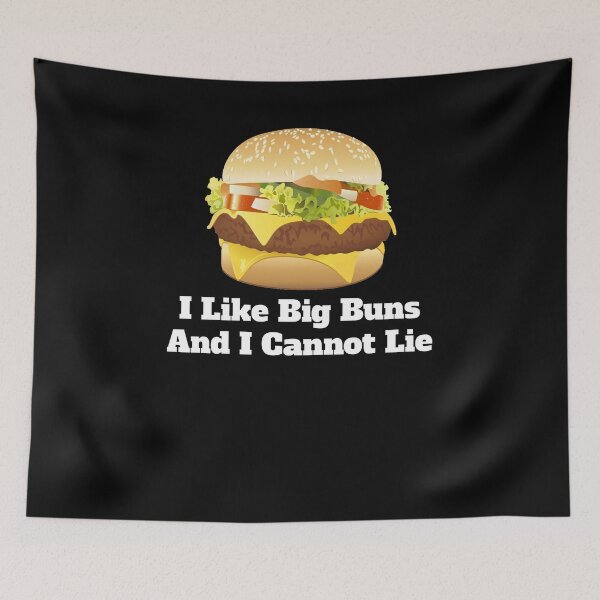 Item preview, Funny Cheeseburger Gifts - I Like Big Buns And I Cannot Lie - Funny Gift For Cheeseburger Lover  designed and sold by Galvanized.