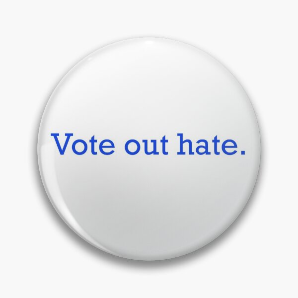 Item preview, Vote out hate designed and sold by rwachen.