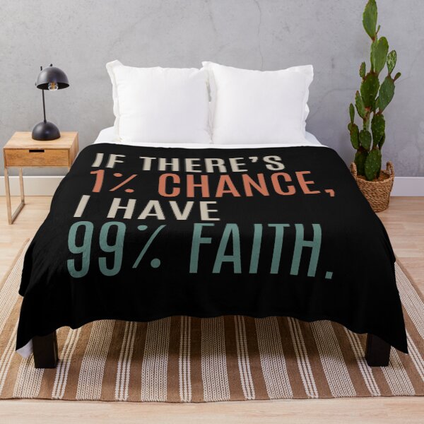 Item preview, 1% Chance 99% Faith designed and sold by KunKhalil.
