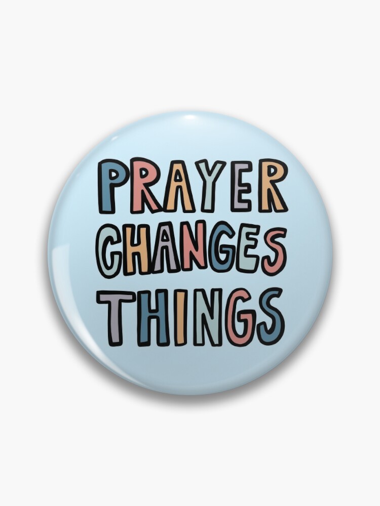 Prayer Changes Things Sticker for Sale by With Love From Hannah