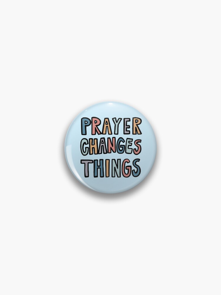 Prayer Changes Things Sticker for Sale by With Love From Hannah