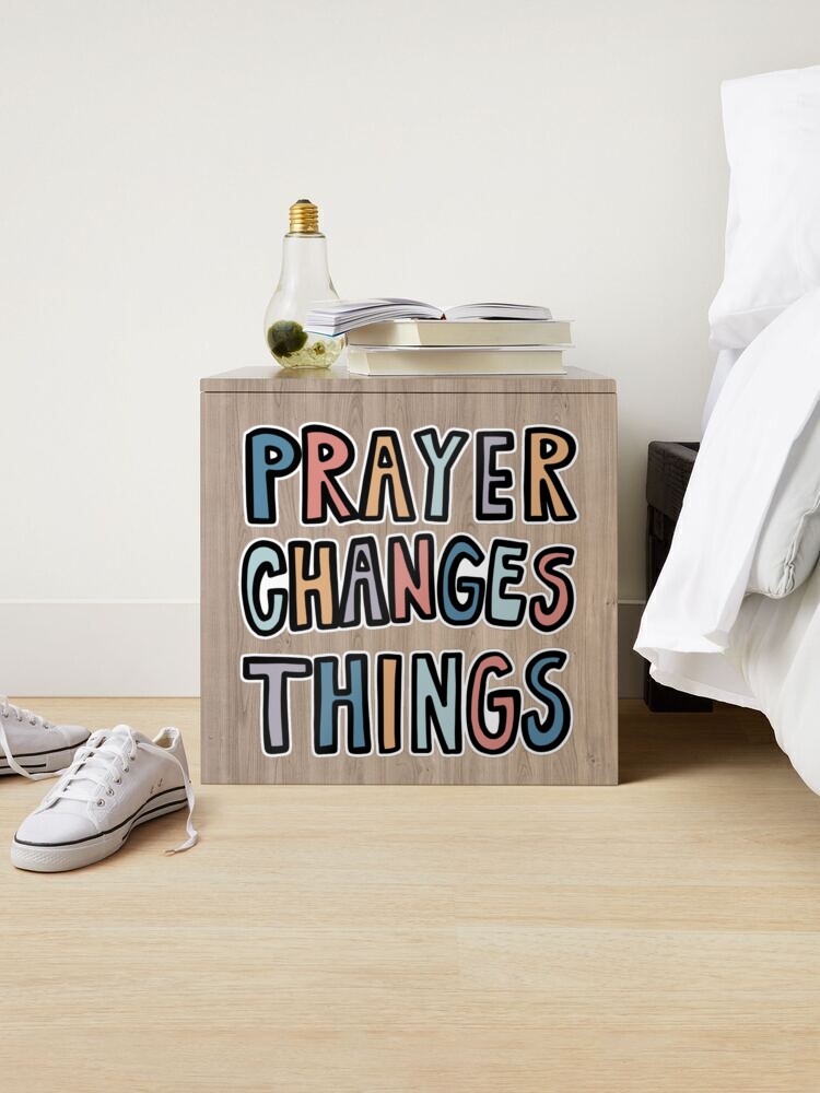 Prayer Changes Things Sticker for Sale by With Love From Hannah