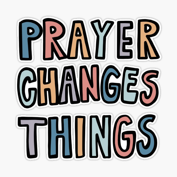 Prayer Changes Things Sticker for Sale by With Love From Hannah