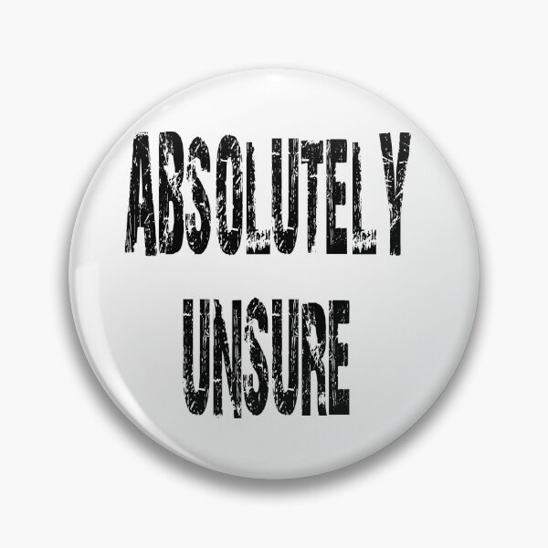 Item preview, Absolutely unsure designed and sold by jwebmarket.