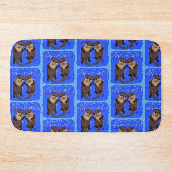 Item preview, You Are My Significant Otter!  designed and sold by Gillzybean.