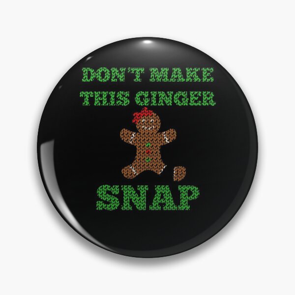 Item preview, Ugly Christmas Ginger Gifts Don't Make This Ginger Snap designed and sold by alb245.