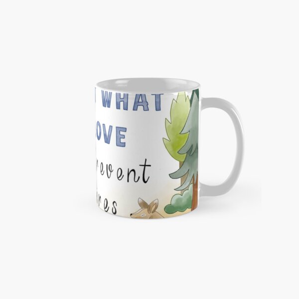 Prevent Wildfires Classic Mug