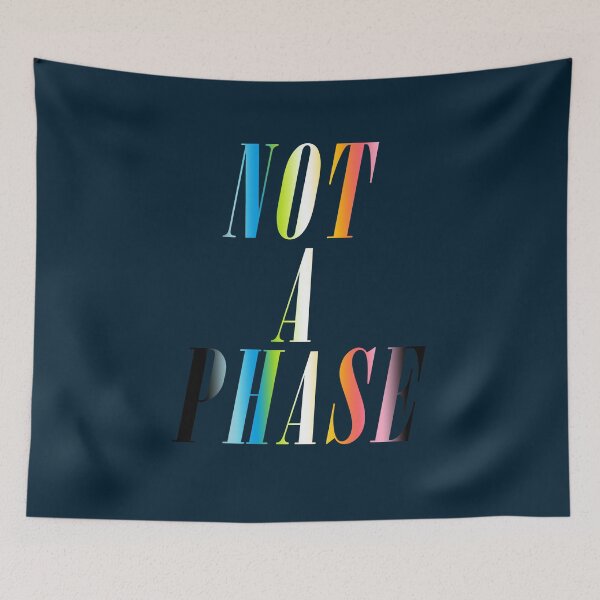 Item preview, Not A Phase (Queer Pride) designed and sold by PantasticPanic.