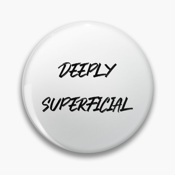 Item preview, Deeply Superficial designed and sold by jwebmarket.