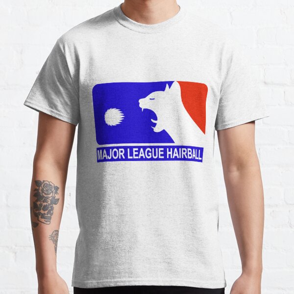 MAJOR LEAGUE HAIRBALL Classic T-Shirt