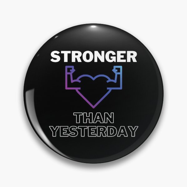 Item preview, Stronger Than Yesterday designed and sold by JokesAndFun.
