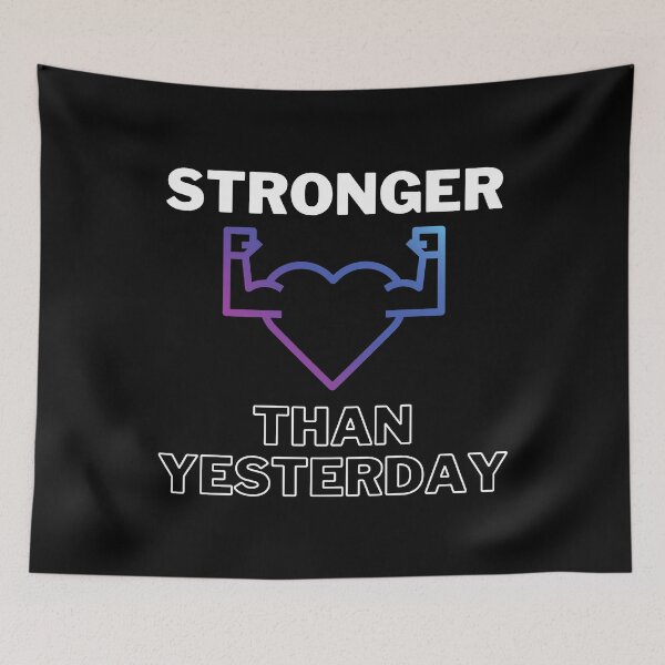 Item preview, Stronger Than Yesterday designed and sold by JokesAndFun.