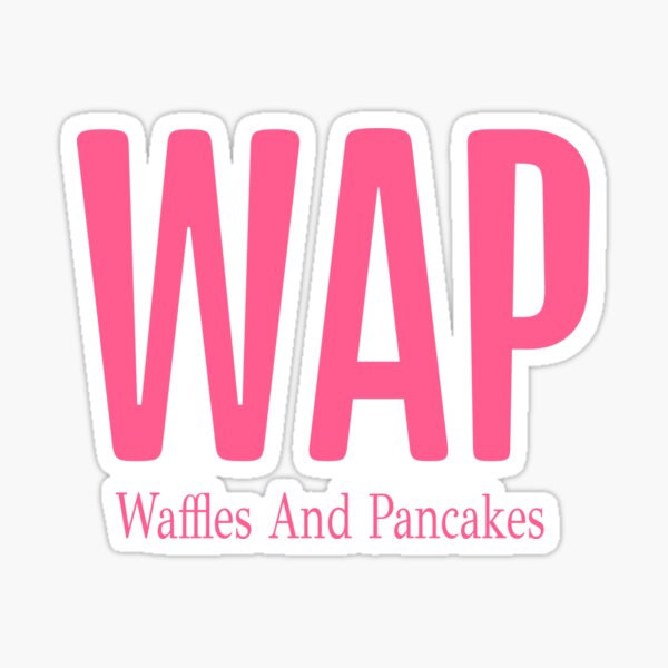 "WAP Waffles and Pancakes" Sticker by Yasmin NK Redbubble