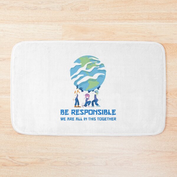 Item preview, Be responsible we are all in this together designed and sold by miminova.