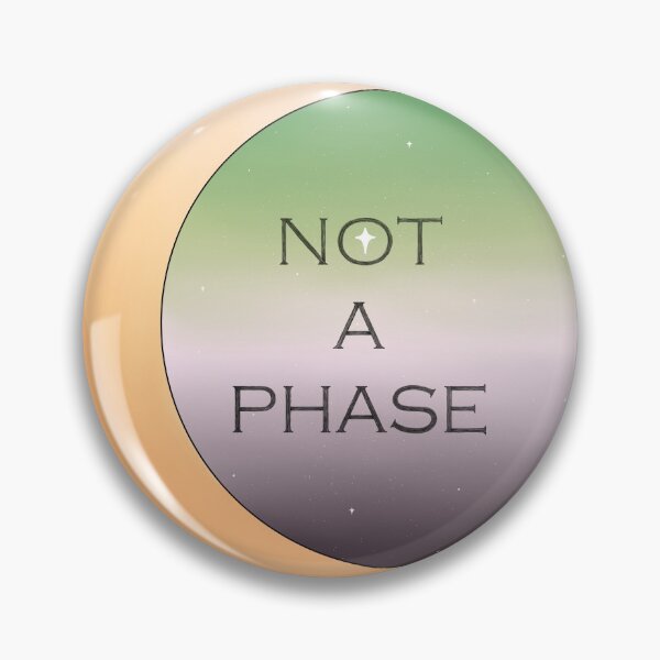 Item preview, Not a Phase: Aromantic designed and sold by Brinikins.