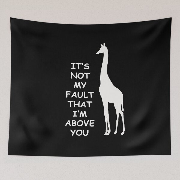 Item preview, It's not my fault that I'm above you-white designed and sold by oxoxoxo.