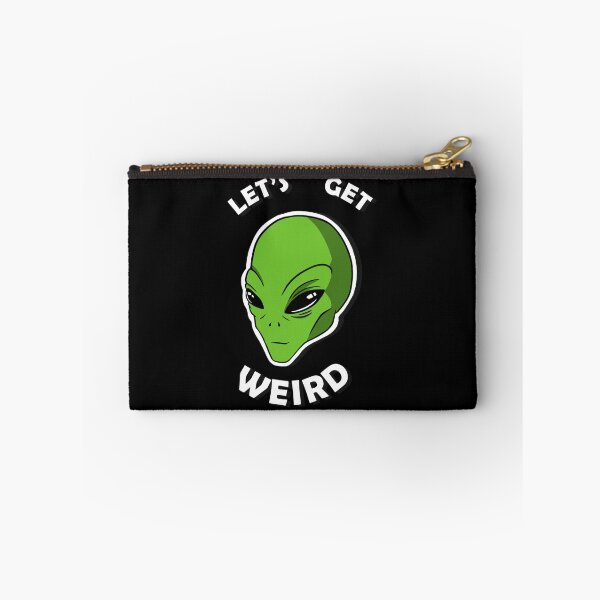 Item preview, Let's Get Weird designed and sold by TetraDesigns.