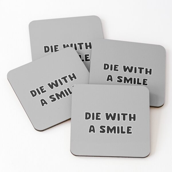 Item preview, DIE WITH A SMILE designed and sold by xoxxxoooxo-.