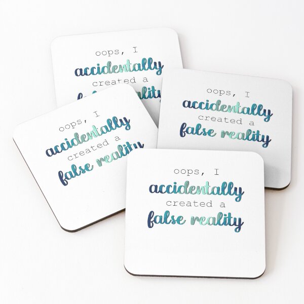 Item preview, Oops I Accidentally Created a False Reality designed and sold by amateurletters.