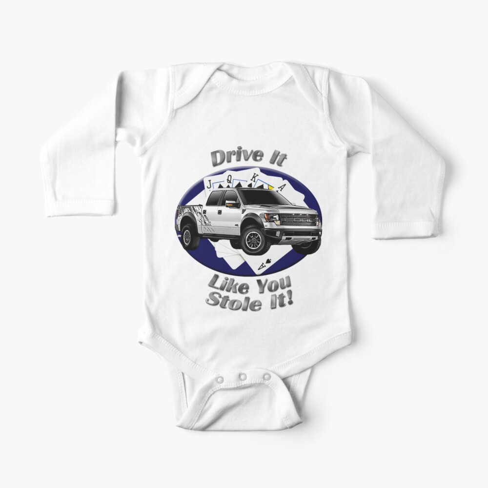 Ford F-150 Truck Drive It Like You Stole It Baby One-Piece