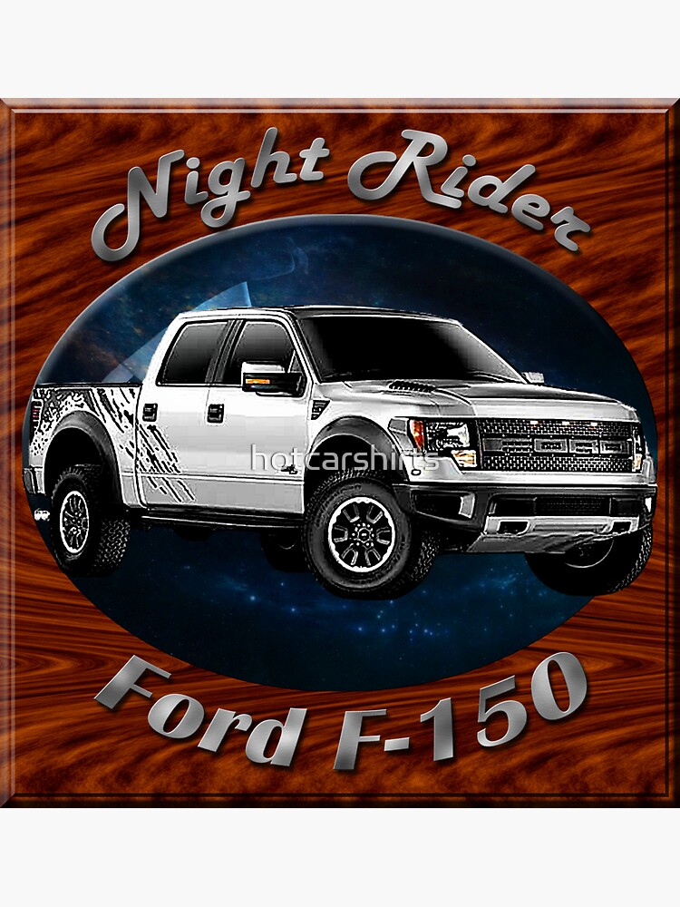 Ford F-150 Truck Night Rider by hotcarshirts