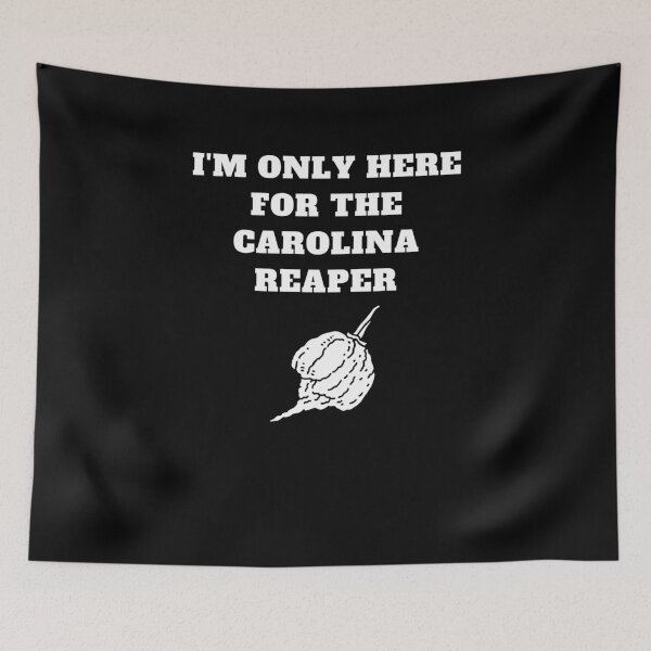 Item preview, i'm only here for the carolina reaper designed and sold by Jeangel97.