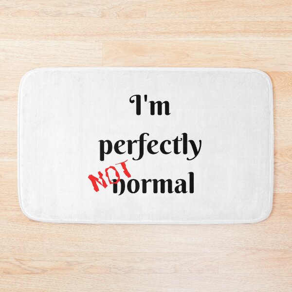 Item preview, I'm perfectly NOT normal (red) designed and sold by mixMixtli.