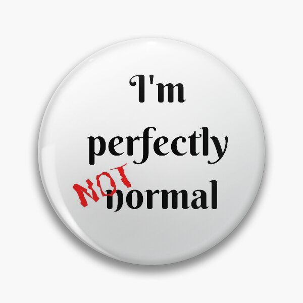 Item preview, I'm perfectly NOT normal (red) designed and sold by mixMixtli.