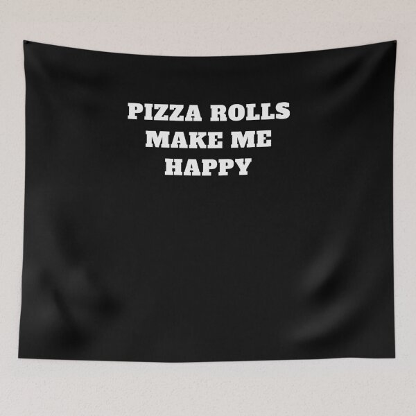 Item preview, Pizza rolls make me happy designed and sold by Jeangel97.