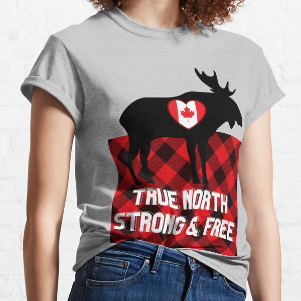 True North Strong And Free T-Shirts | Redbubble