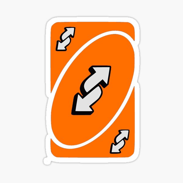 You Dead, Uno Reverse Card