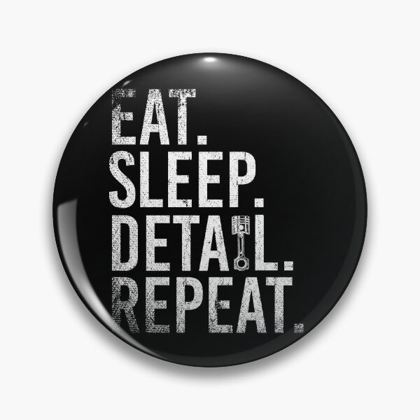 Item preview, Eat Sleep Detail Repeat designed and sold by tresbelleshirts.
