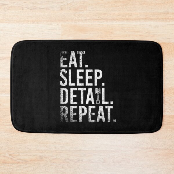 Item preview, Eat Sleep Detail Repeat designed and sold by tresbelleshirts.