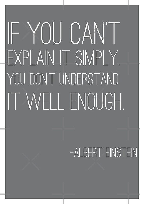 ""If you can't explain it simply" Einstein quote" Posters by Crumpettt