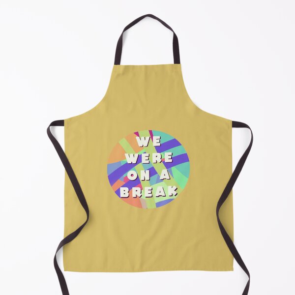 Item preview, We were on a break! designed and sold by -st1ckers-.