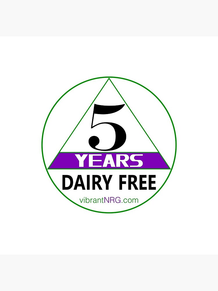 5 Years DAIRY FREE by vibrantNRG