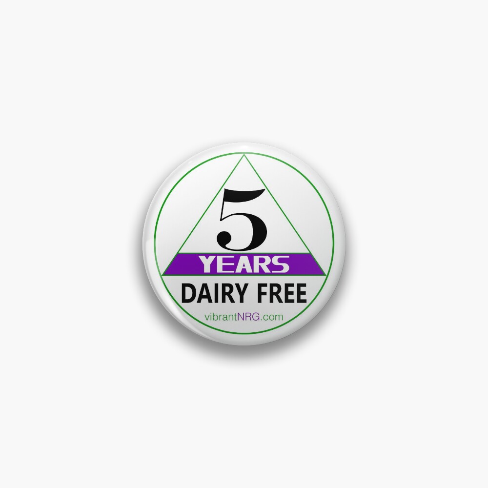 5 Years DAIRY FREE Pin