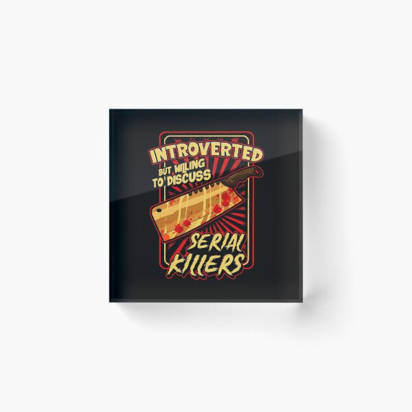 Item preview, Introverted But Willing To Discuss Serial Killers designed and sold by perfectpresents.