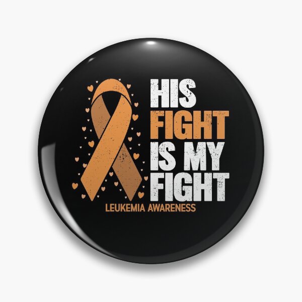 Item preview, His Fight Is My Fight Leukemia Awareness designed and sold by Otakso.