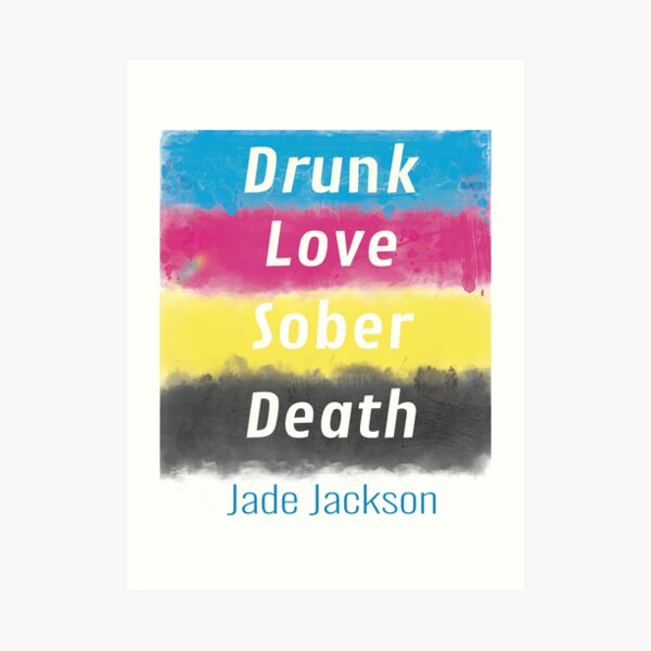 Drunk Love Sober Death Book Cover Design Art Print