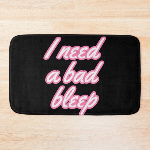 Item preview, I Need A Bad Bleep designed and sold by johnmgr21.